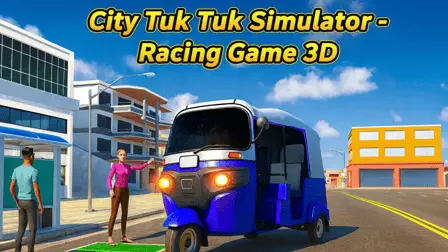 Play City Tuk Tuk Simulator: Racing Game 3D - Free Online Driving Game
